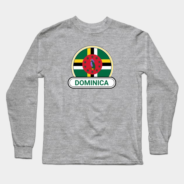 Dominica Country Badge - Dominica Flag Long Sleeve T-Shirt by Yesteeyear